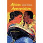 African Appropriations: Cultural Difference, Mimesis, and Media - Paperback