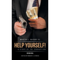 Help Yourself! ... a Story of FBI Corruption - Hardcover