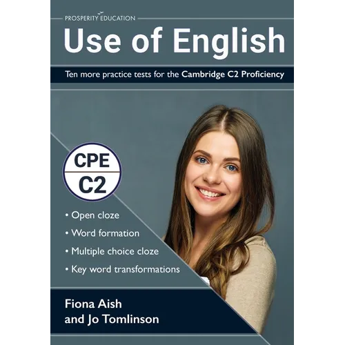 Use of English: Ten more practice tests for the Cambridge C2 Proficiency: 10 Use of English practice tests in the style of the CPE examination (answer - Paperback