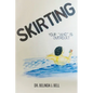 Skirting: Your "Who" is overdue! - Paperback