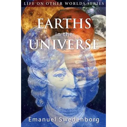 Earths in the Universe: Their Spirits and Inhabitants - Paperback