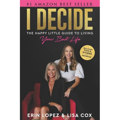 I Decide: The Happy Little Guide To Living Your Best Life - Paperback
