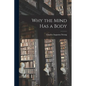 Why the Mind Has a Body - Paperback