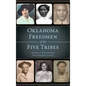 Oklahoma Freedmen of the Five Tribes - Hardcover
