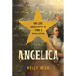 Angelica: For Love and Country in a Time of Revolution - Hardcover