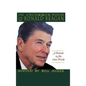 The Uncommon Wisdom of Ronald Reagan: A Portrait in His Own Words - Hardcover