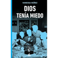 Dios tenía miedo - Paperback