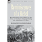 Reminiscences of a Rebel: Recollections of an Officer of the Army of Northern Virginia During the American Civil War - Paperback