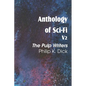 Anthology of Sci-Fi V2, the Pulp Writers - Philip K. Dick - Paperback