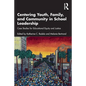 Centering Youth, Family, and Community in School Leadership: Case Studies for Educational Equity and Justice - Paperback