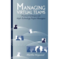 Managing Virtual Teams: Practical Techn - Hardcover