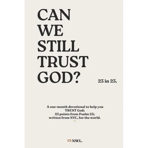 Can we still TRUST God? (23 in 23) - Ingram Softcover - Paperback