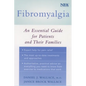 Fibromyalgia: An Essential Guide for Patients and Their Families - Paperback