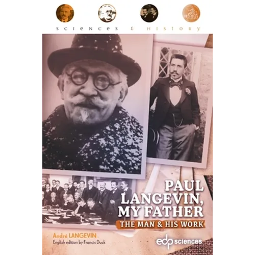 Paul Langevin, my father: The man and his work - Paperback