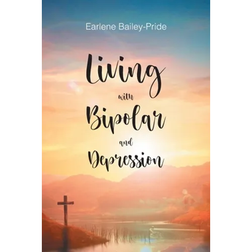 Living with Bipolar and Depression - Paperback