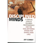 Disciplined Minds: A Critical Look at Salaried Professionals and the Soul-Battering System That Shapes Their Lives - Paperback