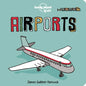 Lonely Planet Kids Airports - Board Book