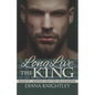 Long Live the King - Paperback