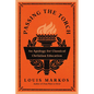 Passing the Torch: An Apology for Classical Christian Education - Paperback