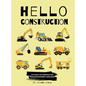 Hello Construction - Hardcover