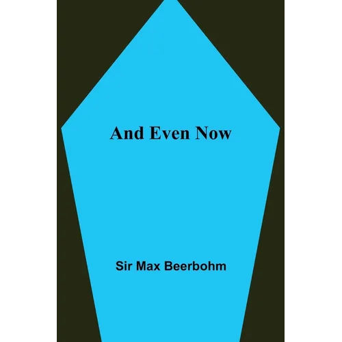 And Even Now - Paperback