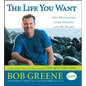 Life You Want: Get Motivated, Lose Weight, and Be Happy - Paperback