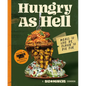 Bad Manners: Hungry as Hell: Meals to Live By, Flavor to Die For: A Vegan Cookbook - Hardcover