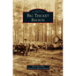 Big Thicket Region - Hardcover