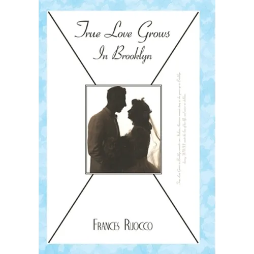 True Love Grows in Brooklyn - Hardcover