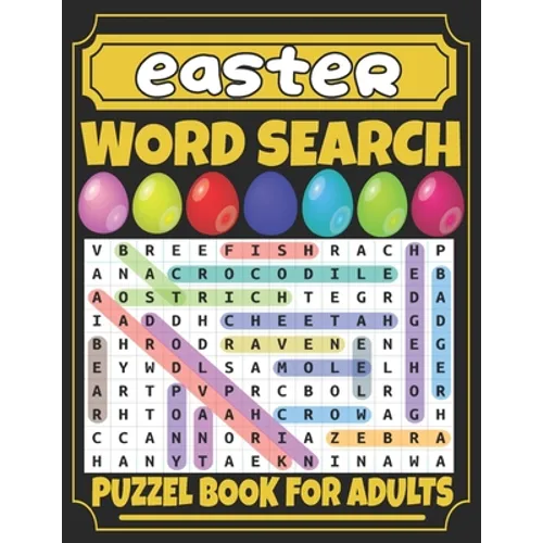 Easter Word Search For Adults: Fun Easter Word Search Book for Adults;Large Print 100 Easter And Spring Word Searches Without Solutions for Adults An - Paperback