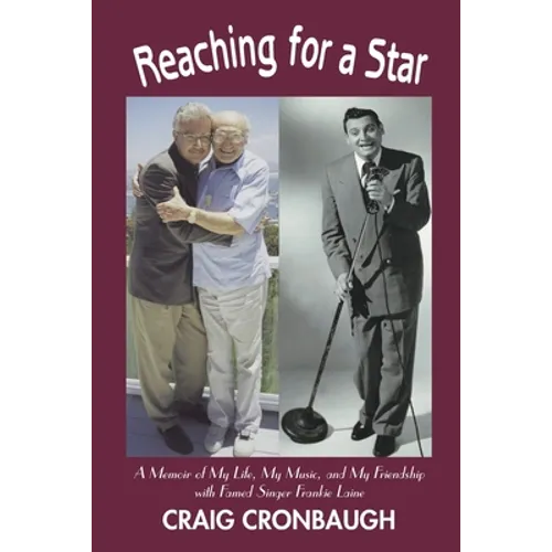 Reaching for a Star: A Memoir of My Life, My Music, and My Friendship with Famed Singer Frankie Laine - Paperback