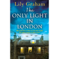 The Only Light in London - Paperback