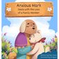 Anxious Mark Deals with the Loss of a Family Member - Hardcover