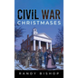 Civil War Christmases - Hardcover