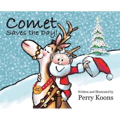 Comet Saves the Day! - Hardcover