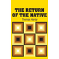 The Return of the Native - Hardcover