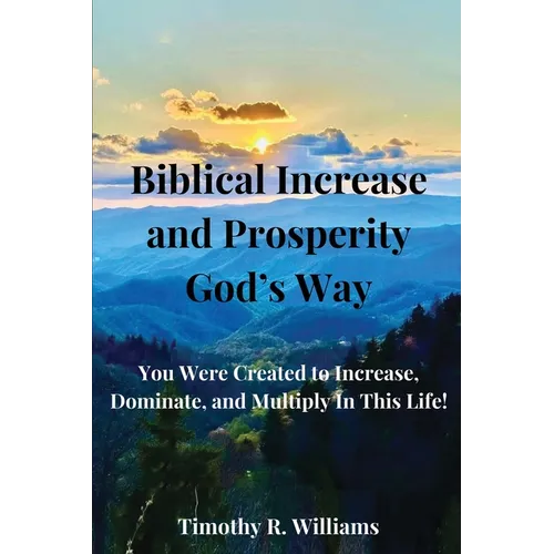 Biblical Increase and Prosperity God's way - Paperback