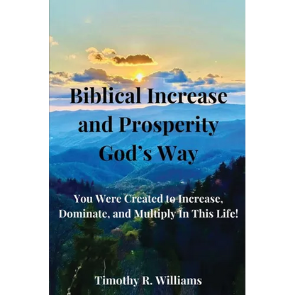 Biblical Increase and Prosperity God's way - Paperback
