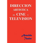 Direccion Artistica de Cine y Television - Paperback