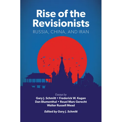 Rise of the Revisionists: Russia, China, and Iran - Paperback