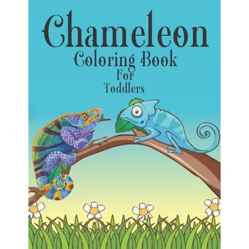 Chameleon Coloring Book For Toddlers - Paperback