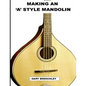 Making an 'A' style Mandolin - Paperback