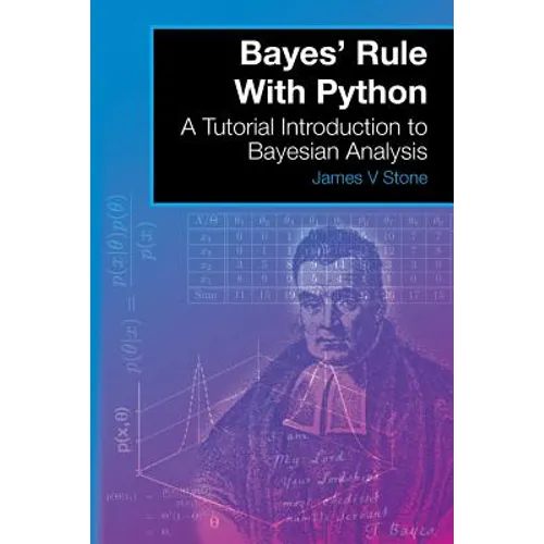 Bayes' Rule With Python: A Tutorial Introduction to Bayesian Analysis - Paperback