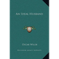 An Ideal Husband - Hardcover