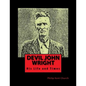 Devil John Wright: A Biography - Paperback