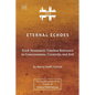 Eternal Echoes [ZLS Edition]: Erich Neumann's Timeless Relevance to Consciousness, Creativity, and Evil - Paperback