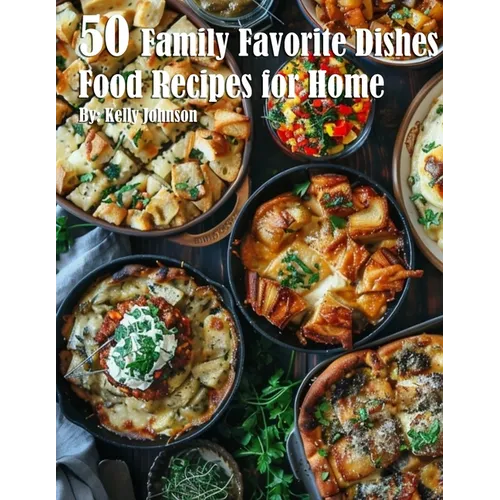 50 Family Favorite Dishes Recipes for Home - Paperback