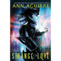 Strange Love: An Alien Abduction romance - Paperback