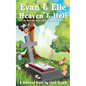 Evan & Elle in Heaven & Hell: A Long Distance Social Media Afterlife Love Story - Paperback