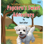 Popcorn's Sweet Adventure - Hardcover